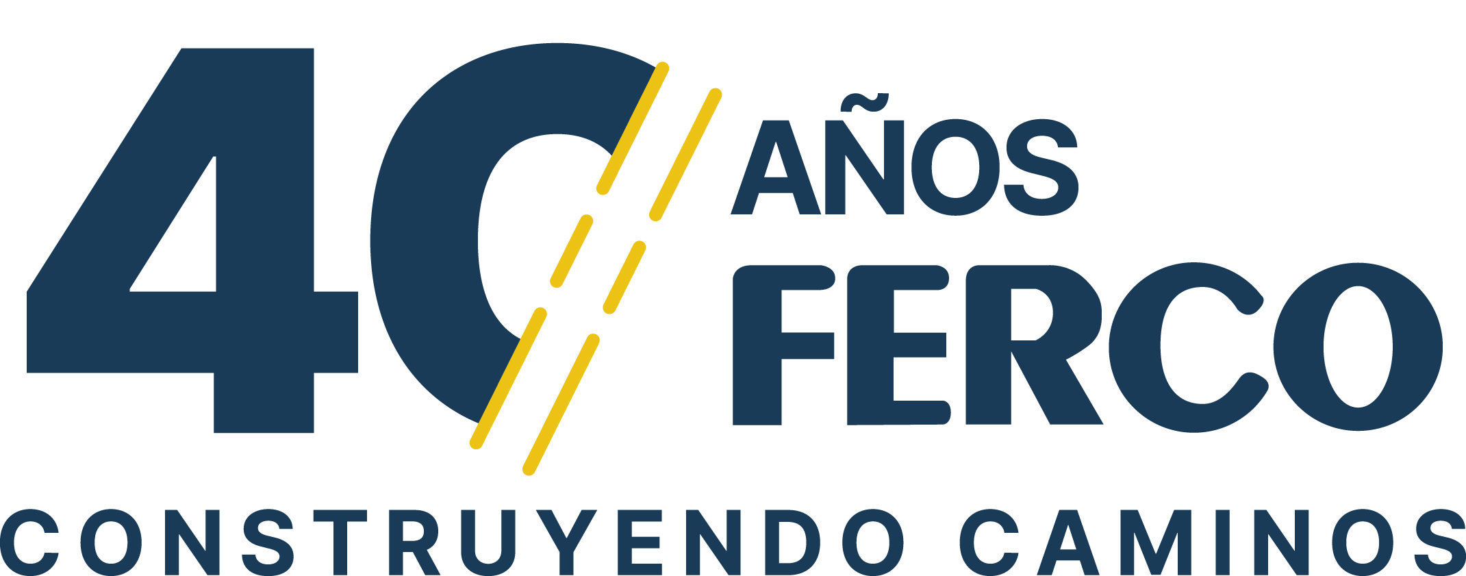 40 AÑOS FERCO CONSTRUYENDO CAMINOS